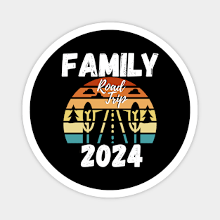 Family Road Trip 2024 Vacation Fun Matching Group Design Magnet